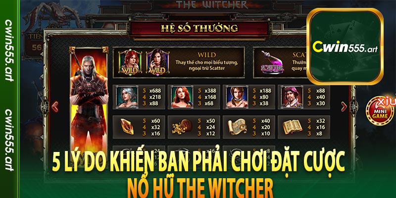 5 Lý Do Khiến Bạn Phải Chơi Đặt Cược Nổ hũ The Witcher