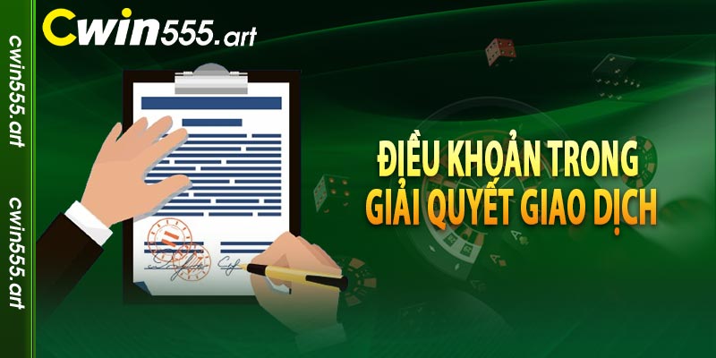 Điều khoản trong giải quyết giao dịch