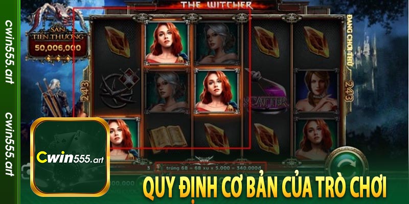 Quy định cơ bản của trò chơi