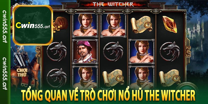 Tổng quan về trò chơi nổ hũ The Witcher