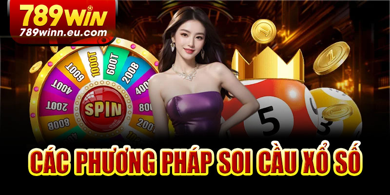 Các phương pháp soi cầu xổ số 789Win phổ biến