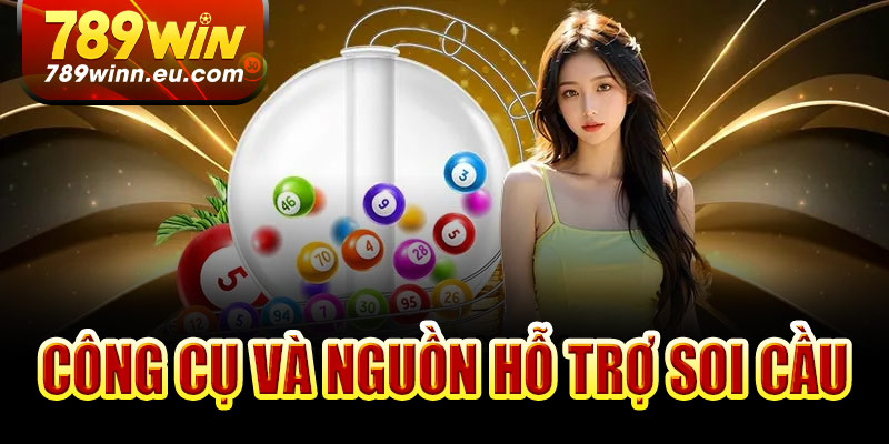 Các công cụ và nguồn hỗ trợ soi cầu 789win