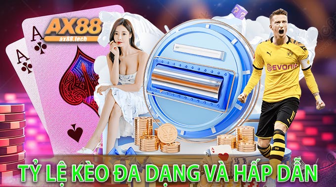 Tỷ lệ kèo đa dạng và hấp dẫn
