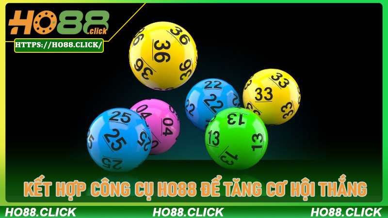 Kết hợp công cụ Ho88 để tăng cơ hội thắng