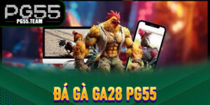 Đá Gà GA28 PG55